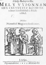 56. Az els� magyar nyelv�, nyomtatott tal�l�sgy�jtem�ny c�mlapja, 1629 L�cse. C�mlap