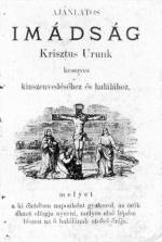 110. Ponyvac�mlap. Buda, 1877. Bag� M�rton �s fia nyomd�ja. A nagyber�nyi alapim�ds�g („N�z�retbeli J�zus...” – l�sd Erd�lyi Zsuzsanna: 