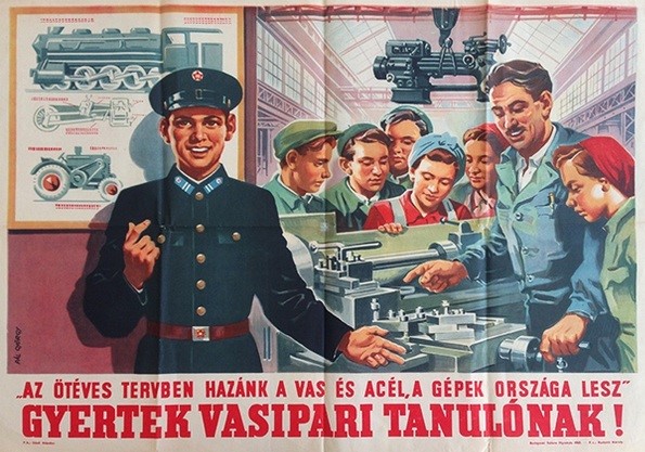 20. kép - Az ipari tanuló-létet reklámozó plakát az 1950-es évekből 20. kép - Az ipari tanuló-létet reklámozó plakát az 1950-es évekből